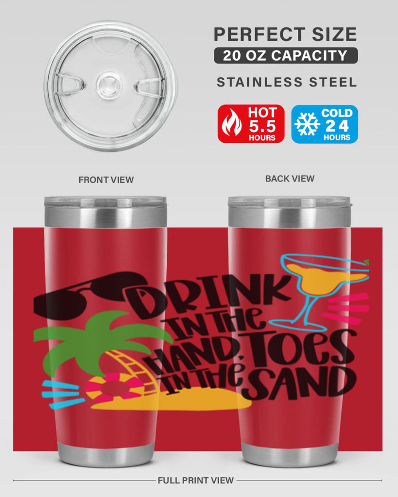 Drink In The Hand Toes In The Sand Style 48#- summer- Tumbler