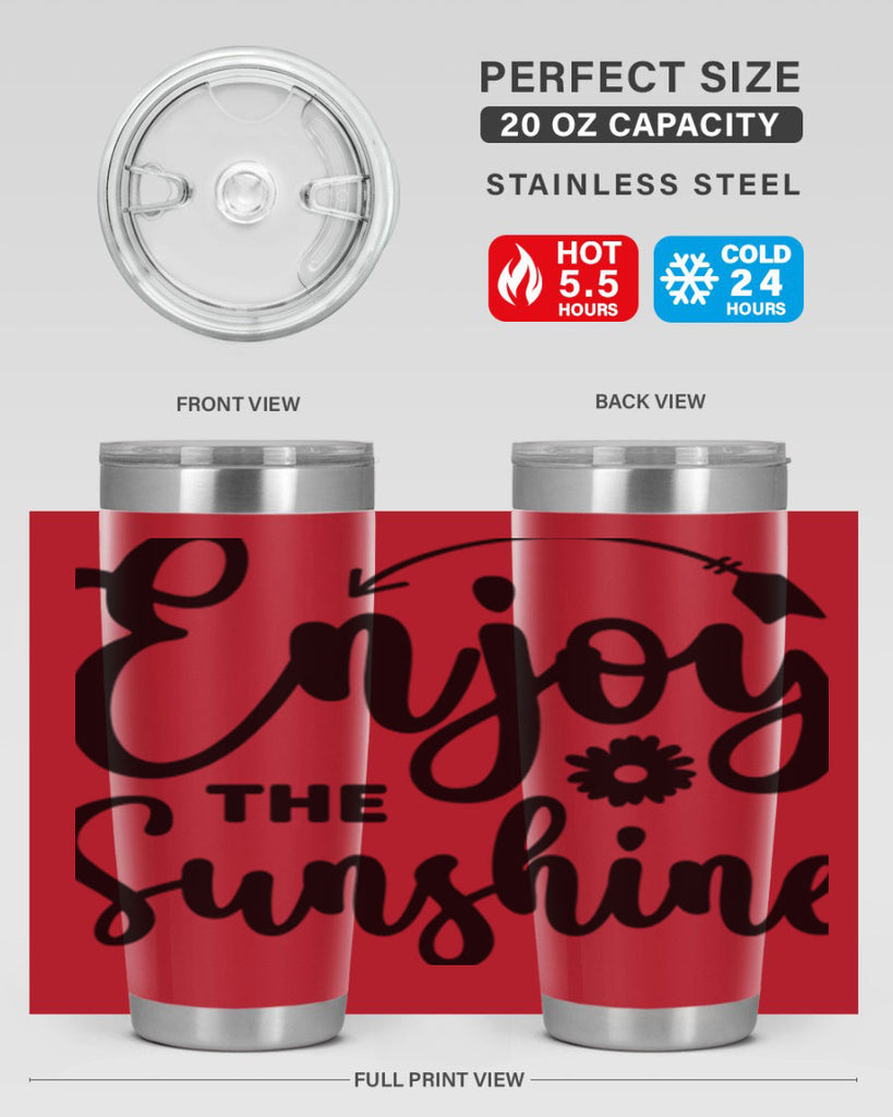 Enjoy The Sunshine134#- spring- Tumbler