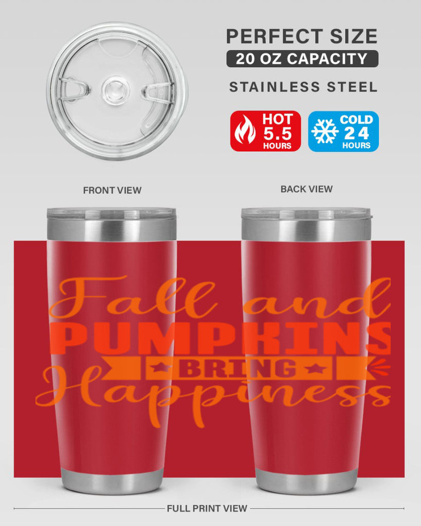 Fall And Pumpkins Bring Happiness Design 84#- fall- Tumbler