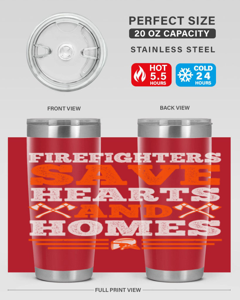 Firefighters save hearts and homes Style 71#- fire fighter- tumbler