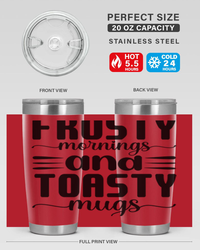 Frosty Mornings and Toasty Mugs 108#- winter- Tumbler