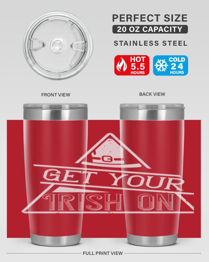 Get your Irish on Style 137#- St Patricks Day- Tumbler