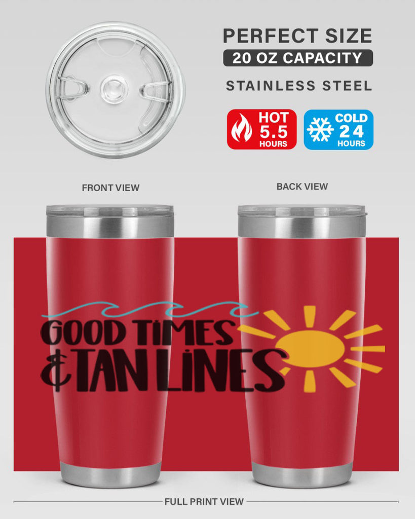 Good Times Tan Lines Style 43#- summer- Tumbler