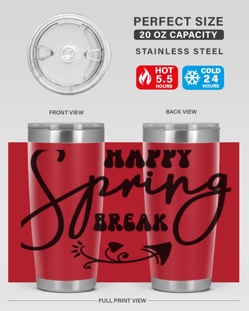 Happy Spring Break159#- spring- Tumbler