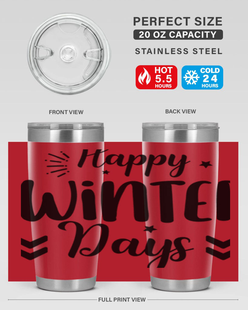 Happy Winter Days131#- winter- Tumbler