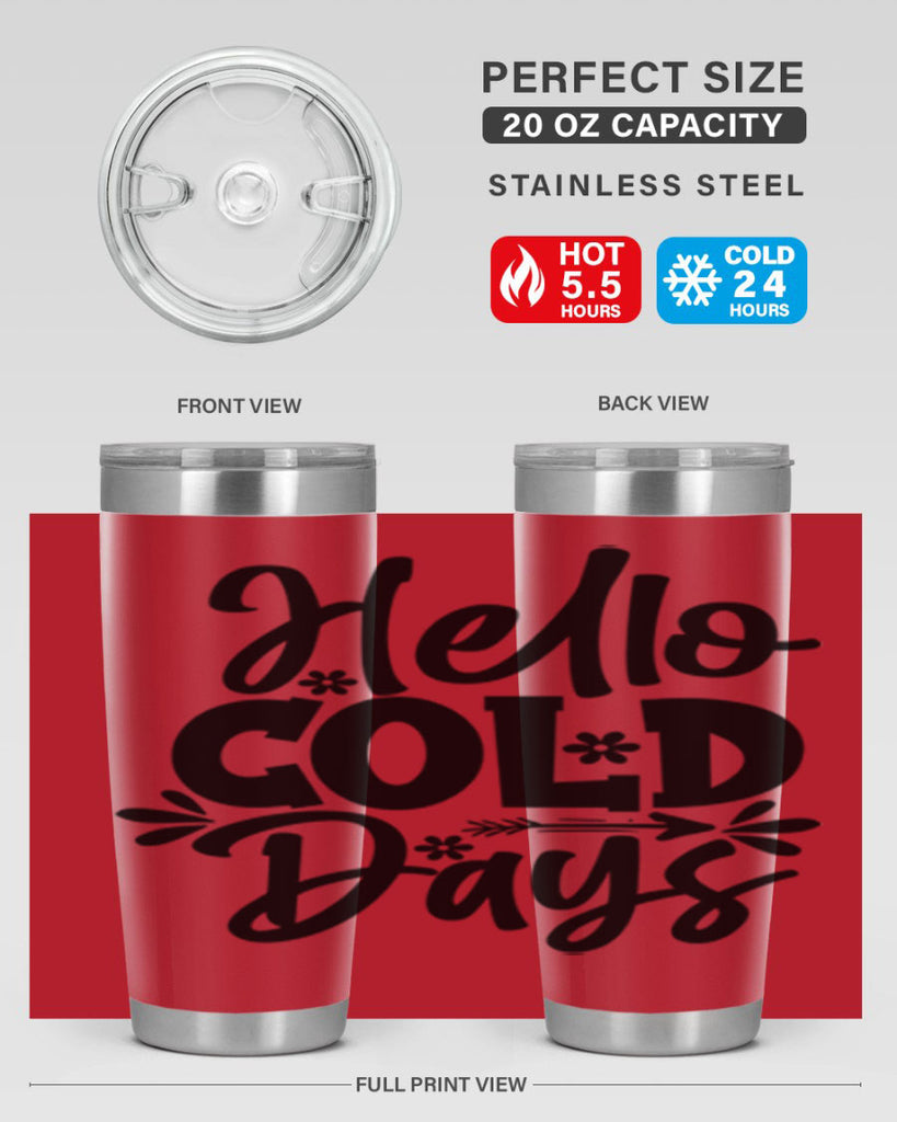 Hello Cold Days 150#- winter- Tumbler