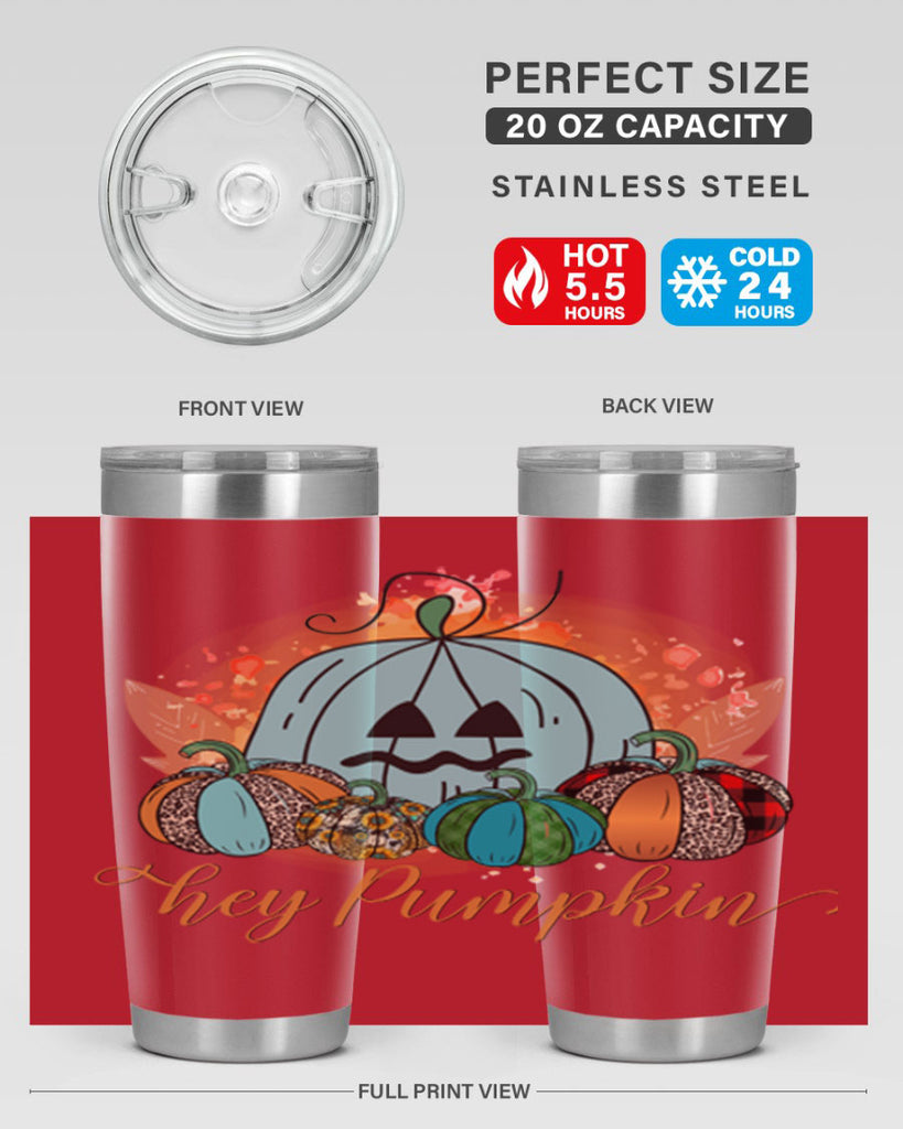 Hey Pumpkin 302#- fall- Tumbler