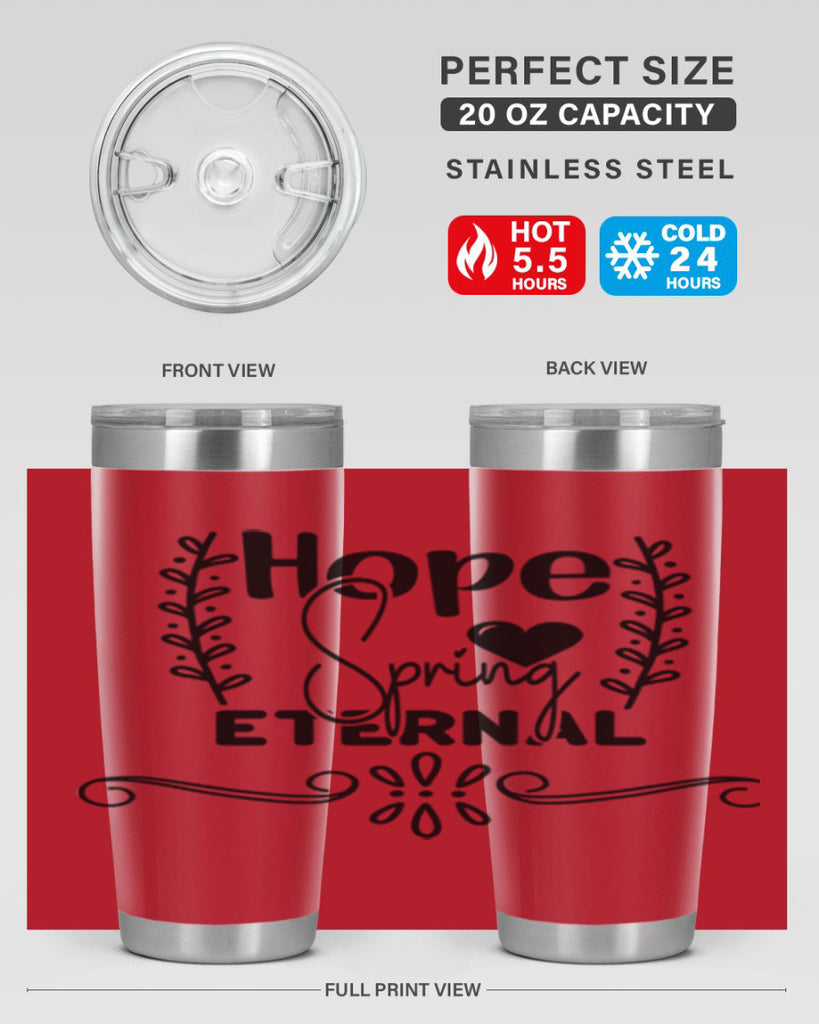 Hope Spring Eternal 254#- spring- Tumbler