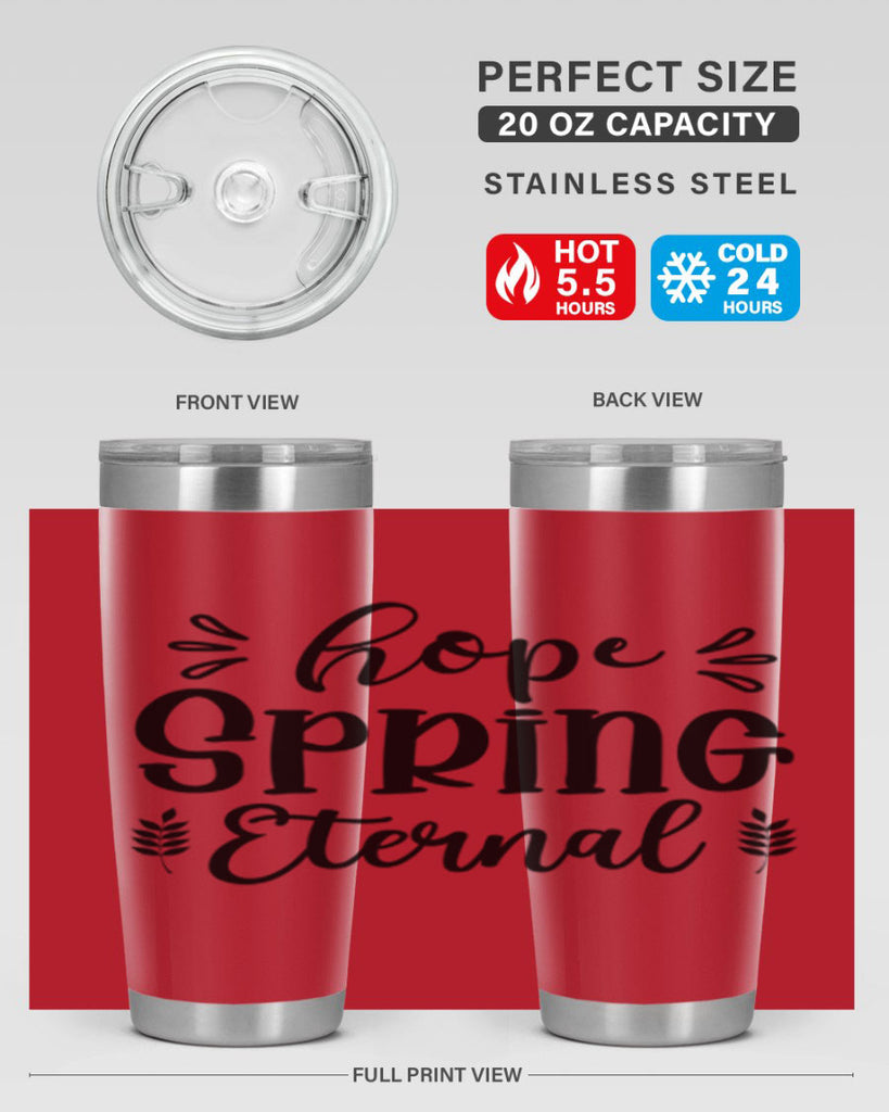 Hope Spring Eternal 255#- spring- Tumbler