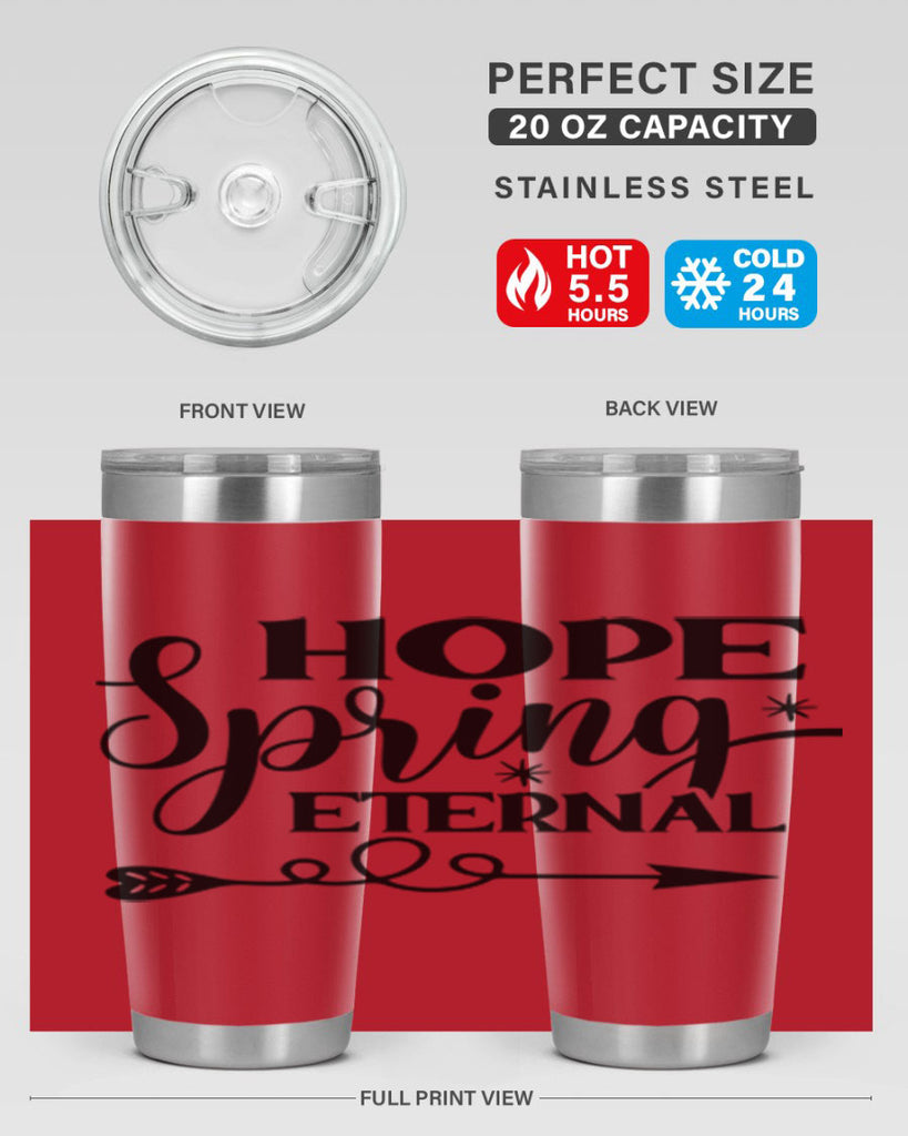 Hope Spring Eternal 256#- spring- Tumbler