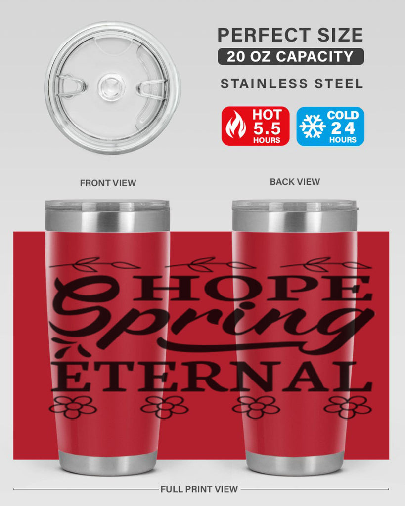 Hope spring eternal  262#- spring- Tumbler