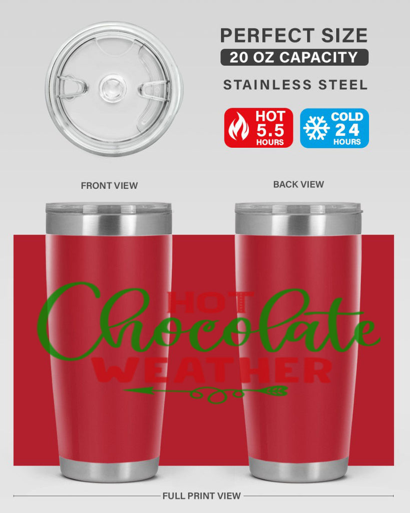 Hot Chocolate Weather 200#- winter- Tumbler