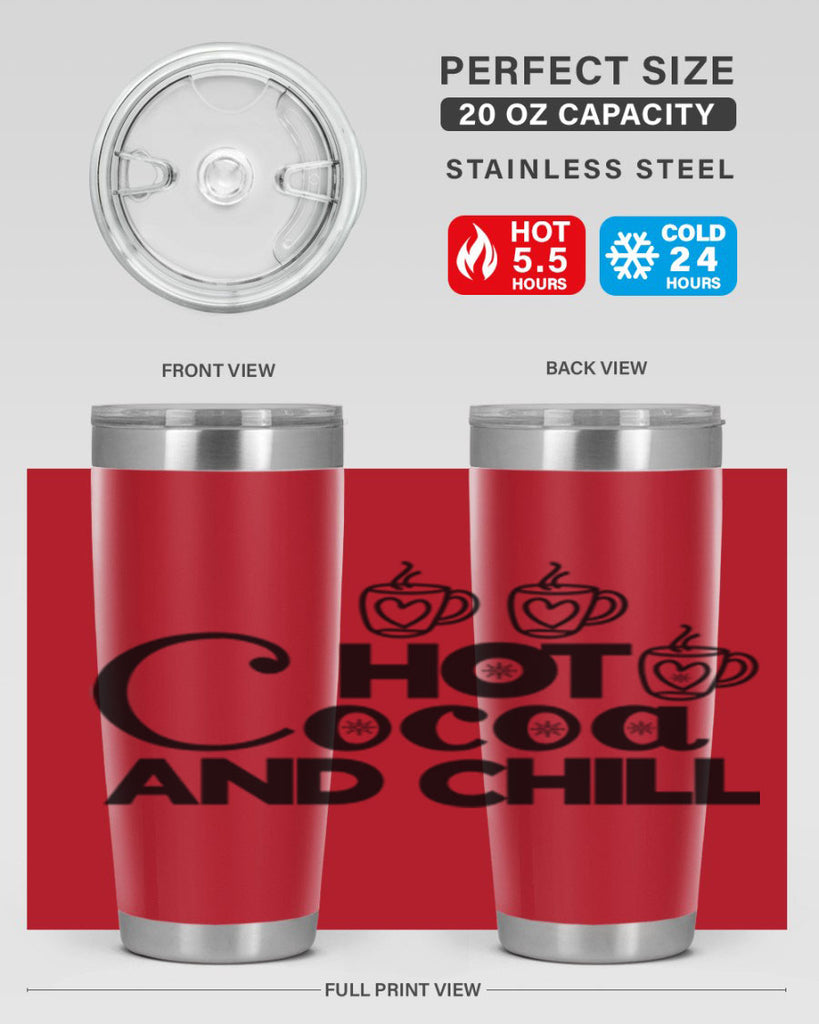 Hot Cocoa and Chill 205#- winter- Tumbler