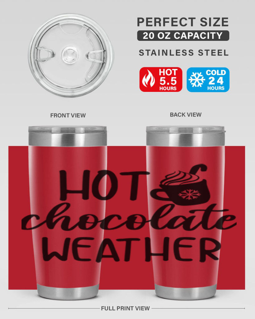 Hot chocolate weather204#- winter- Tumbler