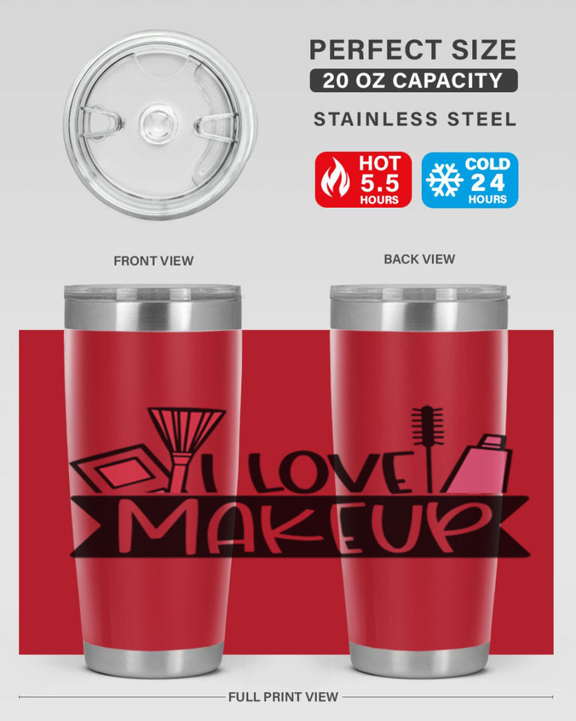 I Love Makeup Style 81#- make up- Tumbler