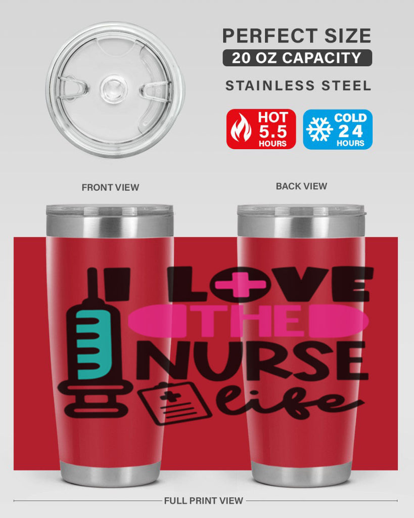 I Love The Nurse Life Style Style 168#- nurse- tumbler