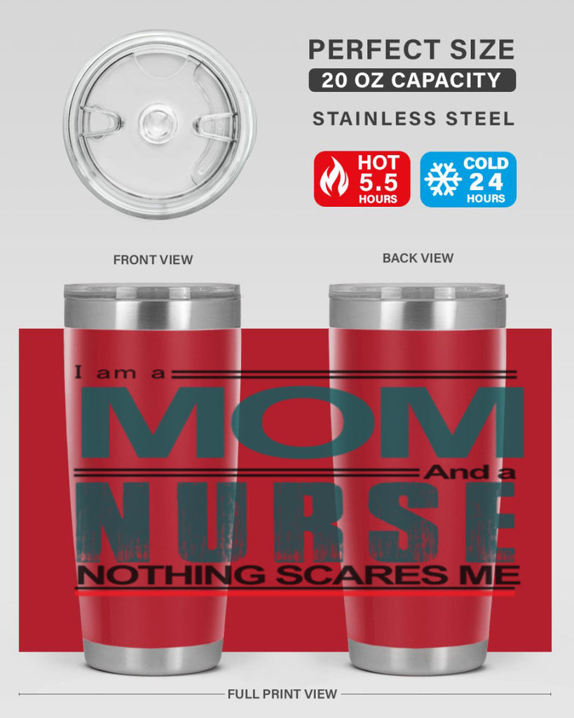I am a mom and a nurse Style 329#- nurse- tumbler