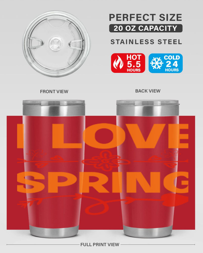 I love spring 271#- spring- Tumbler