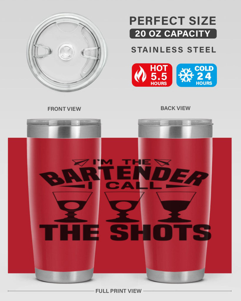 Im the bartender I call Style 17#- bartender- tumbler