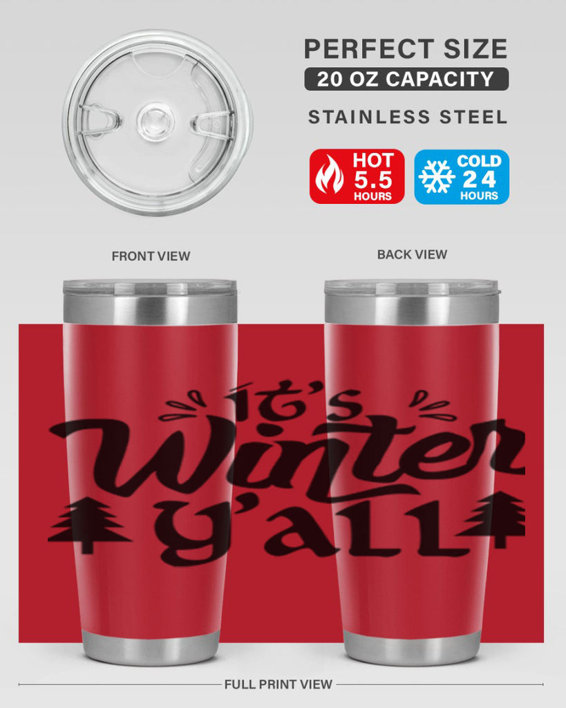 It s Winter Y all 257#- winter- Tumbler