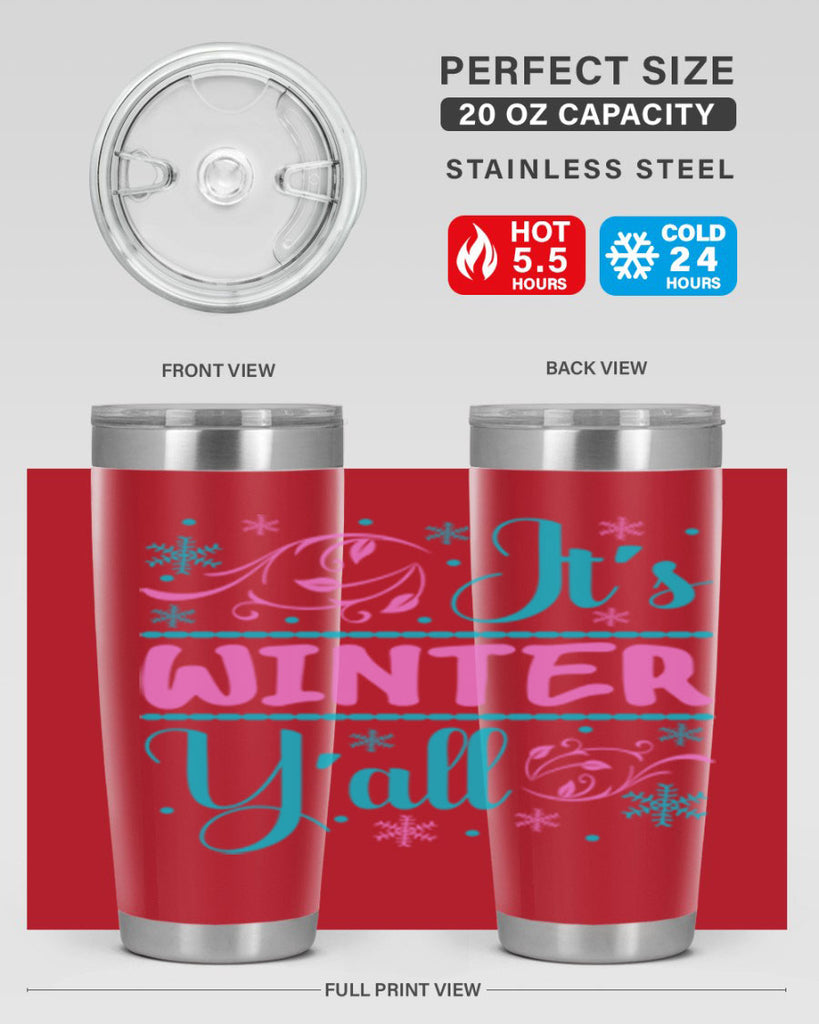 Its Winter Yall 276#- winter- Tumbler