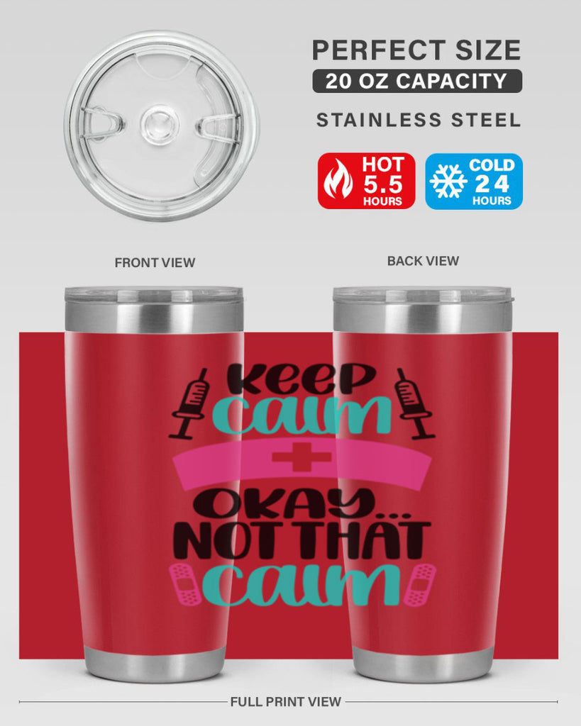 Keep Calm Okay Not Style Style 145#- nurse- tumbler