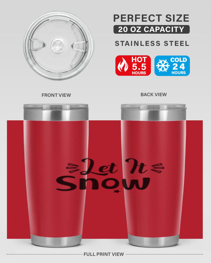 Let It Snow 285#- winter- Tumbler