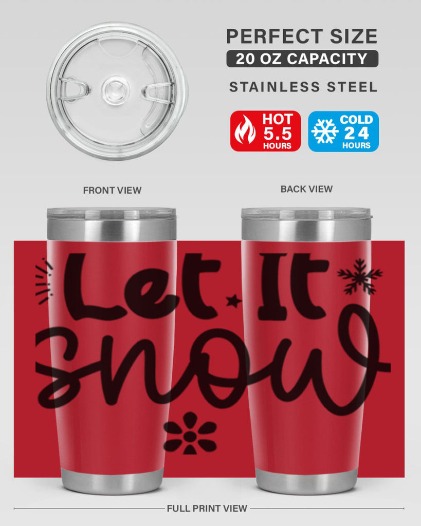 Let It Snow286#- winter- Tumbler