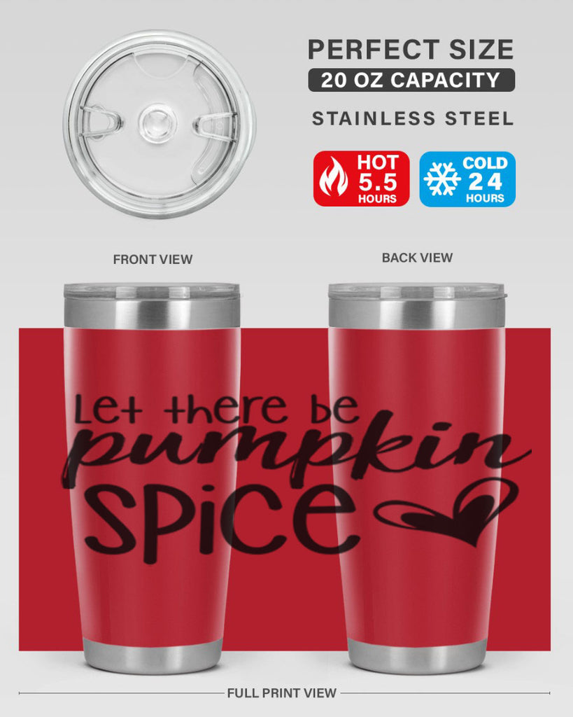 Let There Be Pumpkin Spice 403#- fall- Tumbler