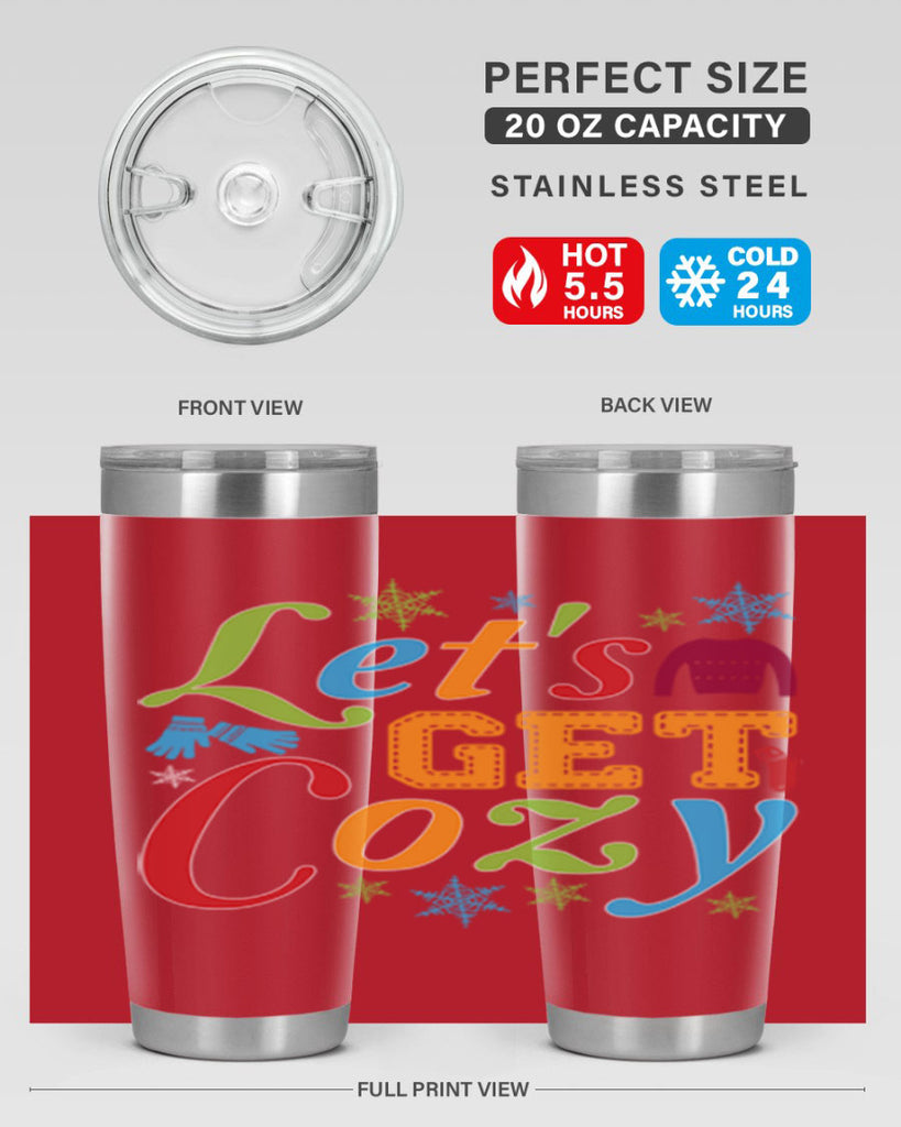 Lets Get Cozy Winter 297#- winter- Tumbler