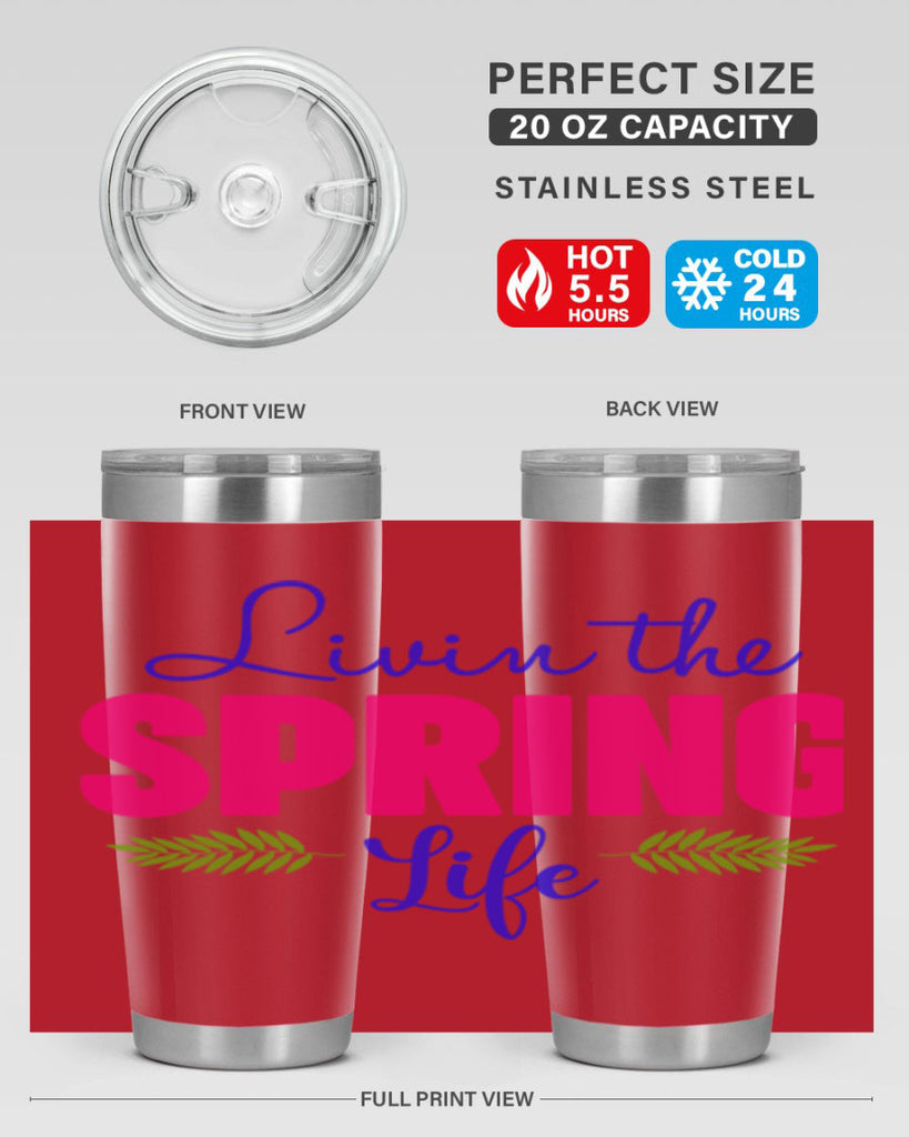 Livin the Spring Life 314#- spring- Tumbler