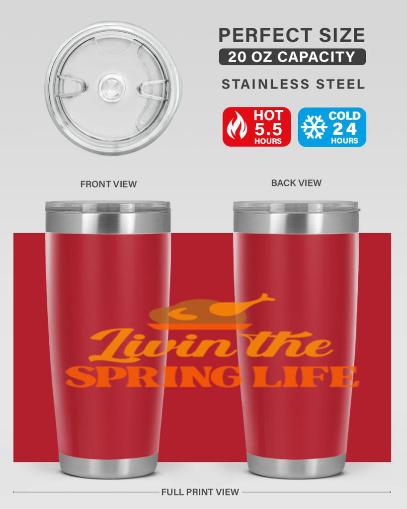 Livin the spring life 311#- spring- Tumbler