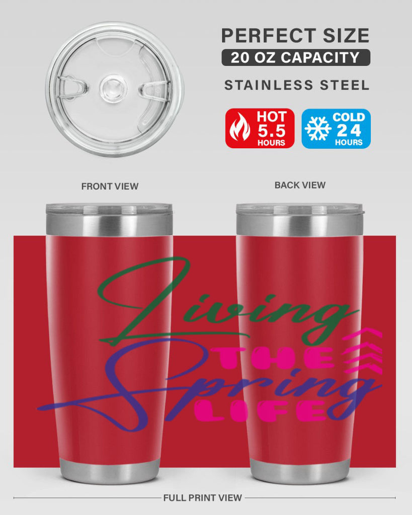 Living The Spring Life 320#- spring- Tumbler