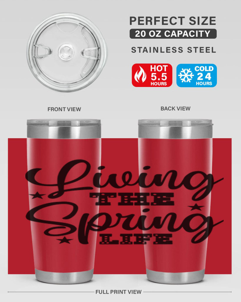 Living the Spring Life 321#- spring- Tumbler