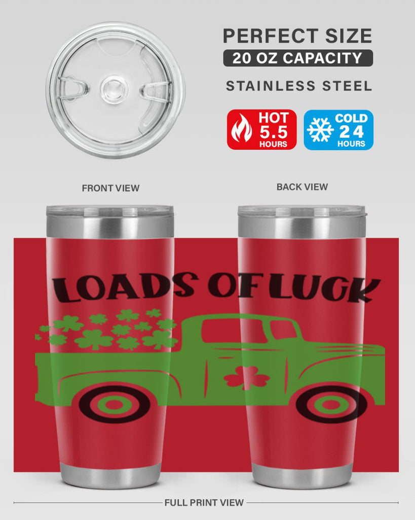 Loads Of Luck Style 66#- St Patricks Day- Tumbler