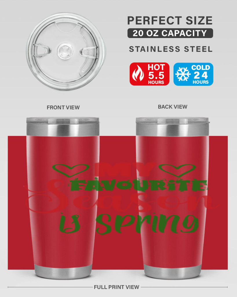 My Favourite Season is Spring 351#- spring- Tumbler