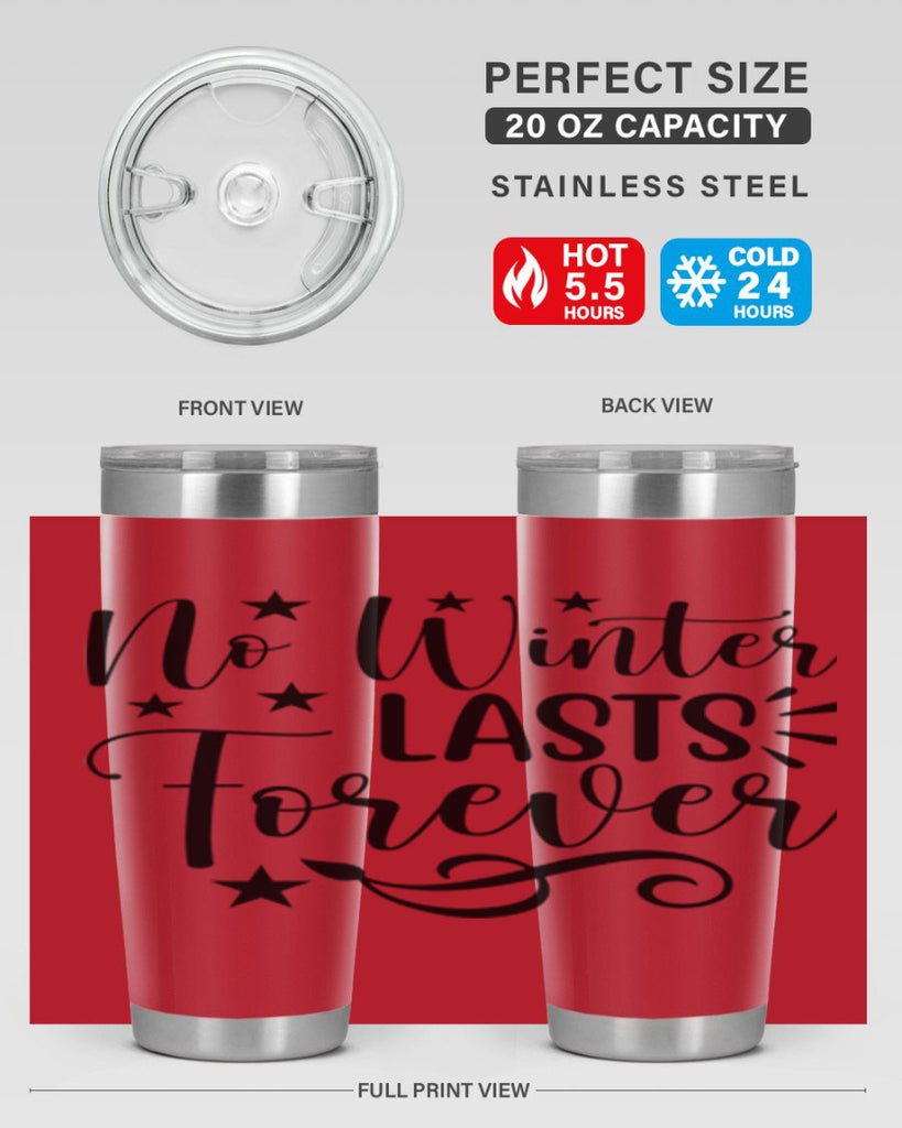 No Winter Lasts Forever 352#- spring- Tumbler