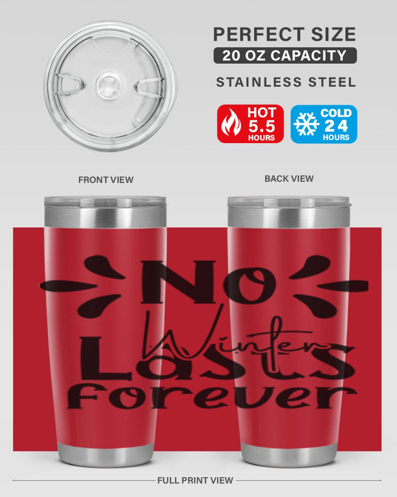 No Winter Lasts Forever 354#- spring- Tumbler