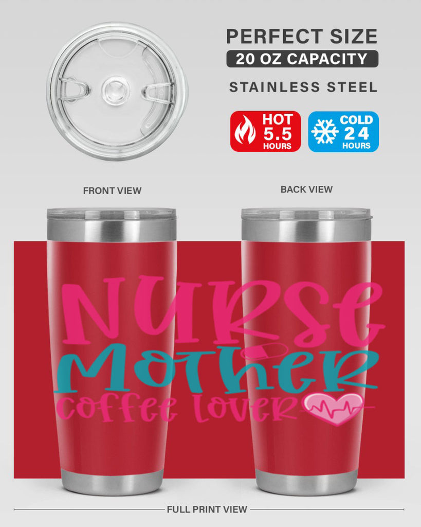 Nurse Mother Coffee Lover Style 371#- nurse- tumbler
