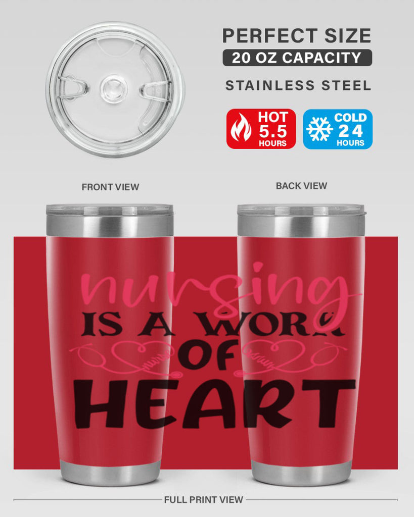 Nursing is a work of heart Style Style 70#- nurse- tumbler