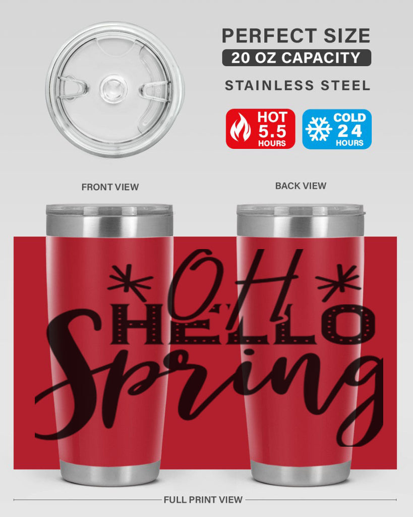 OH HELLO SPRING  383#- spring- Tumbler