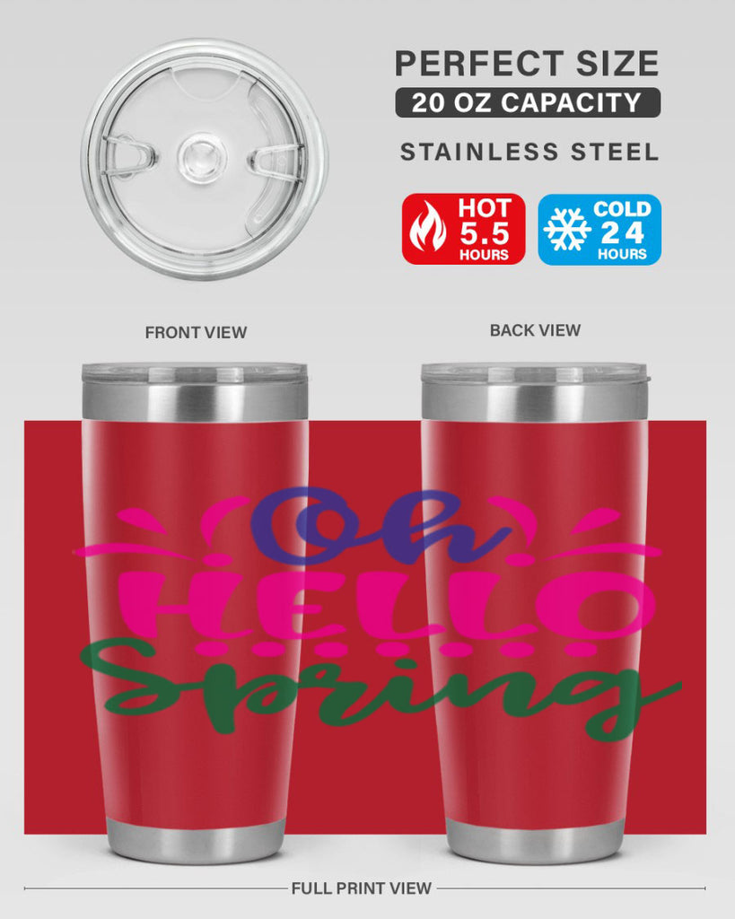 Oh Hello Spring 362#- spring- Tumbler