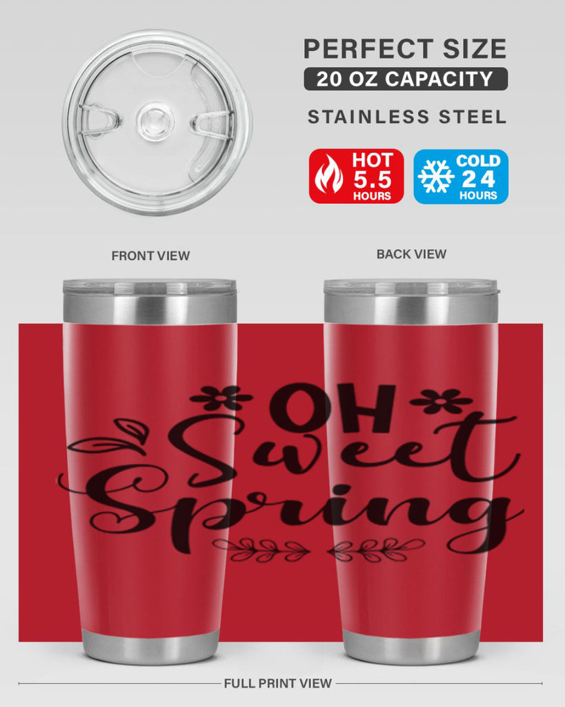 Oh Sweet Spring 377#- spring- Tumbler