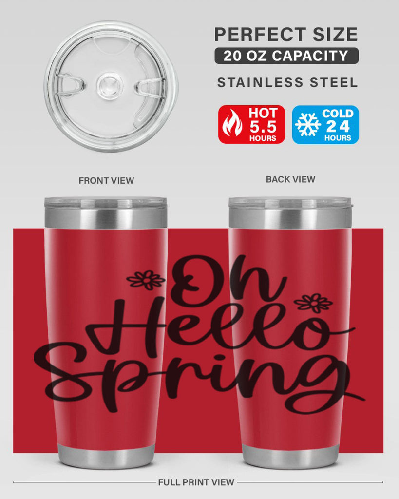 Oh hello spring  384#- spring- Tumbler