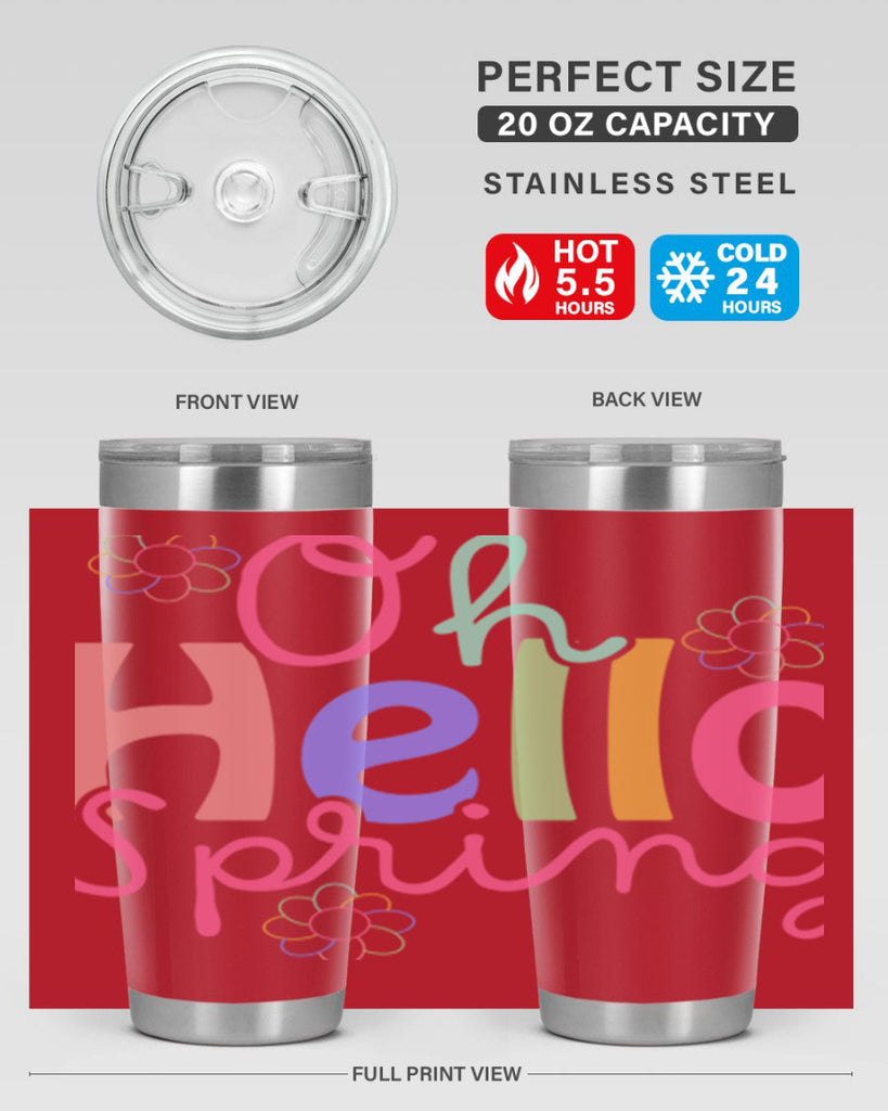 Oh hello spring 357#- spring- Tumbler