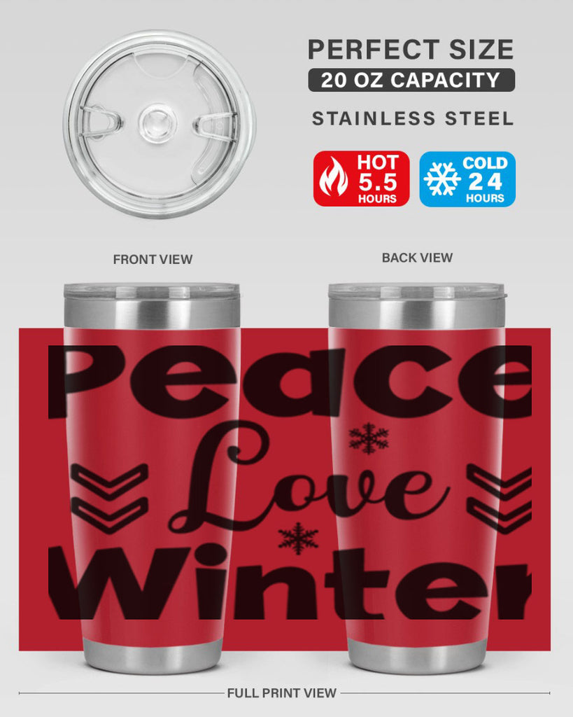 Peace Love Winter333#- winter- Tumbler