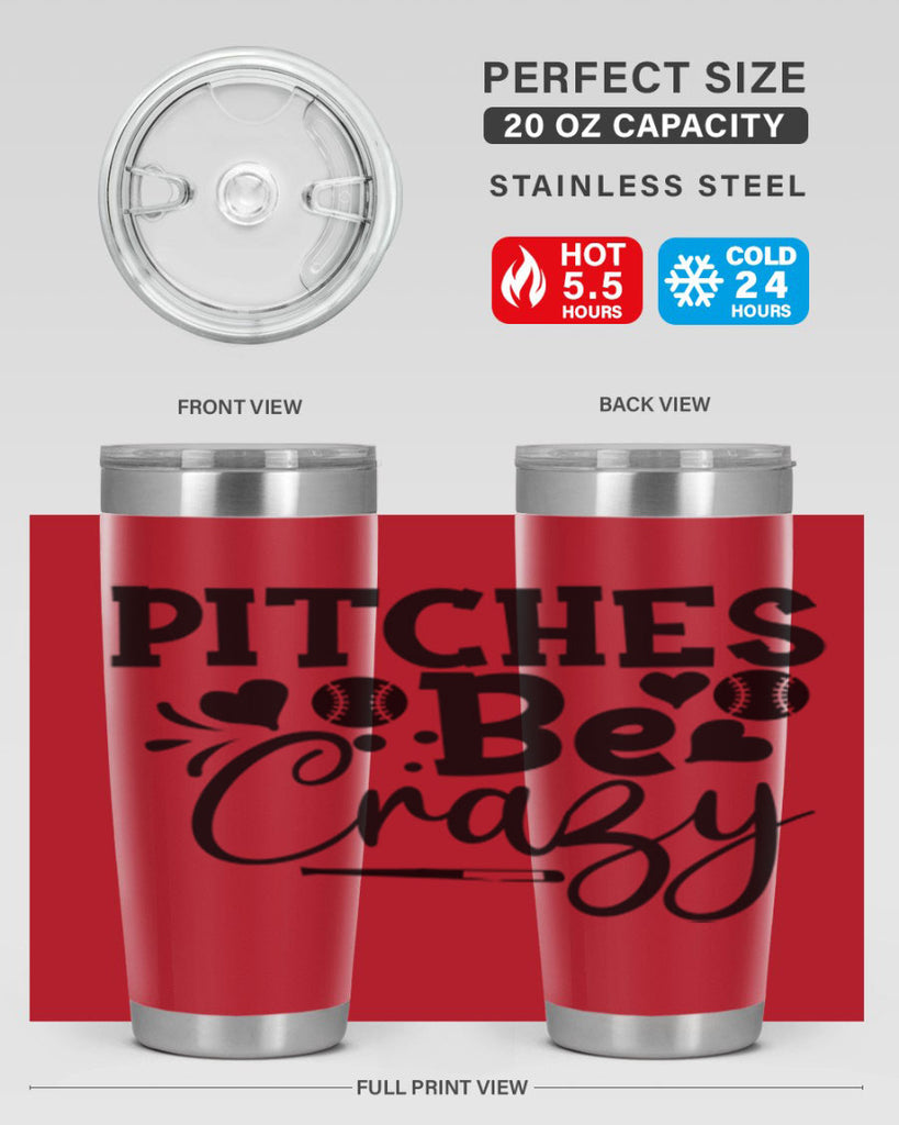 Pitches Be Crazy 2036#- baseball- Tumbler
