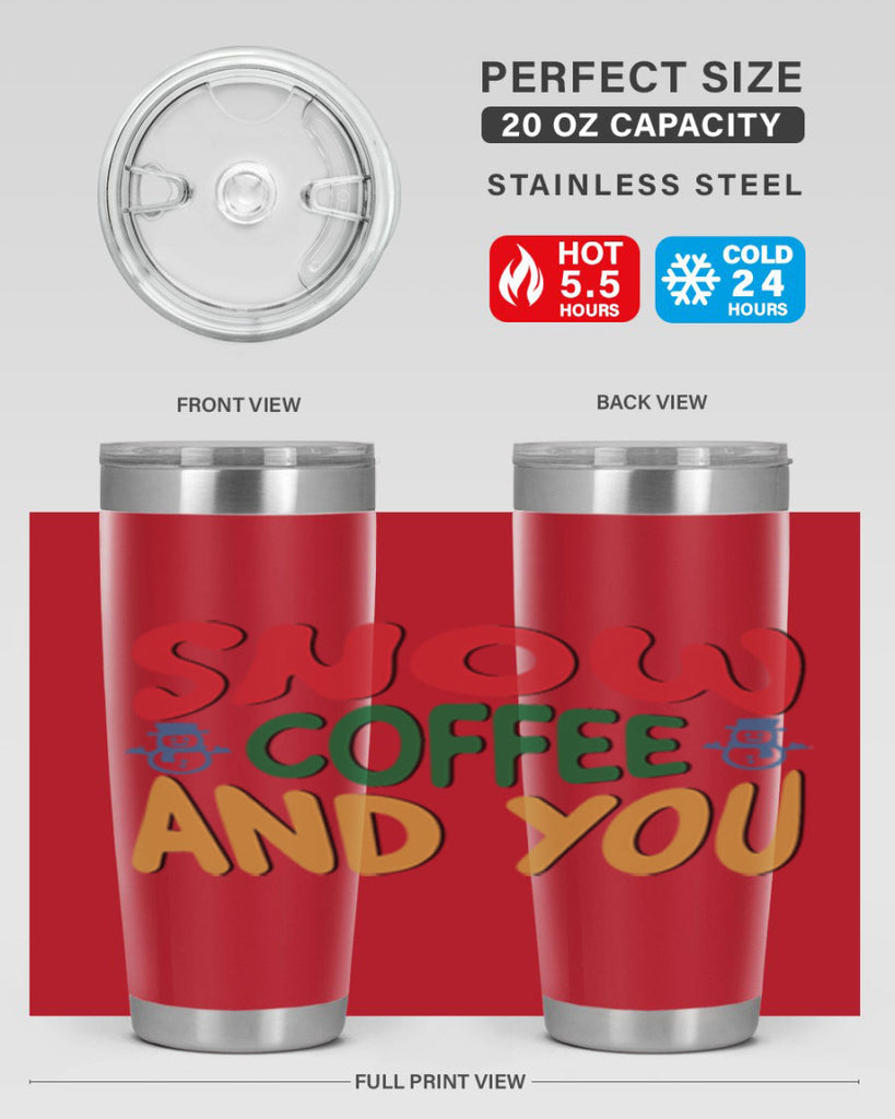 Snow Coffee and You 368#- winter- Tumbler