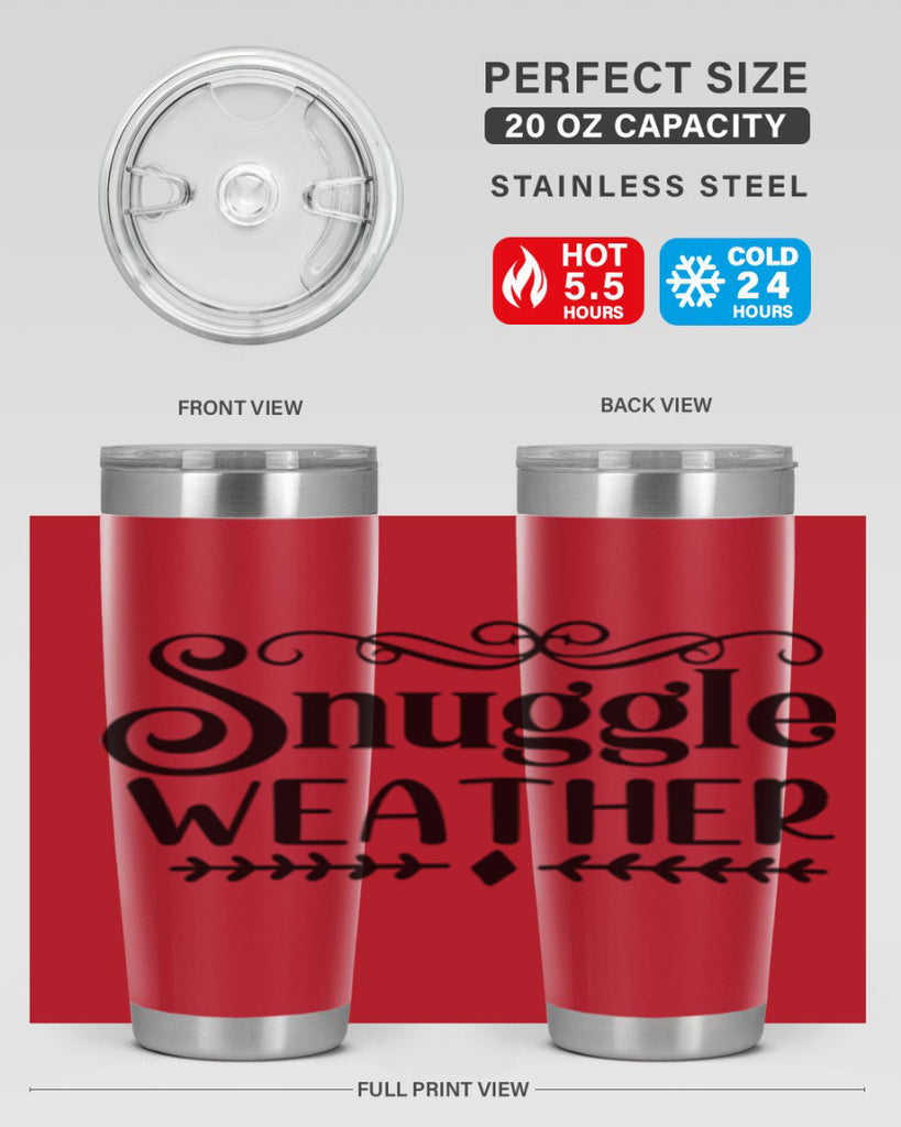 Snuggle Weather 387#- winter- Tumbler