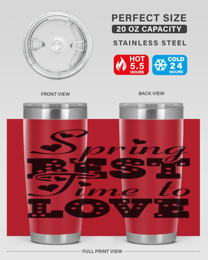 Spring Best Time to Love 409#- spring- Tumbler